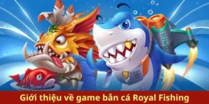 Bí Quyết Chinh Phục Bắn Cá Royal Fishing Tại Kubet Dễ Thắng Lớn
